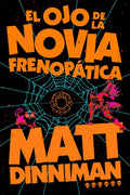 El ojo de la novia frenopática