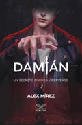 Damián: Un secreto oscuro y perverso