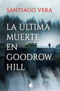 La última muerte en Goodrow Hill