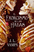 El exorcismo de las hadas