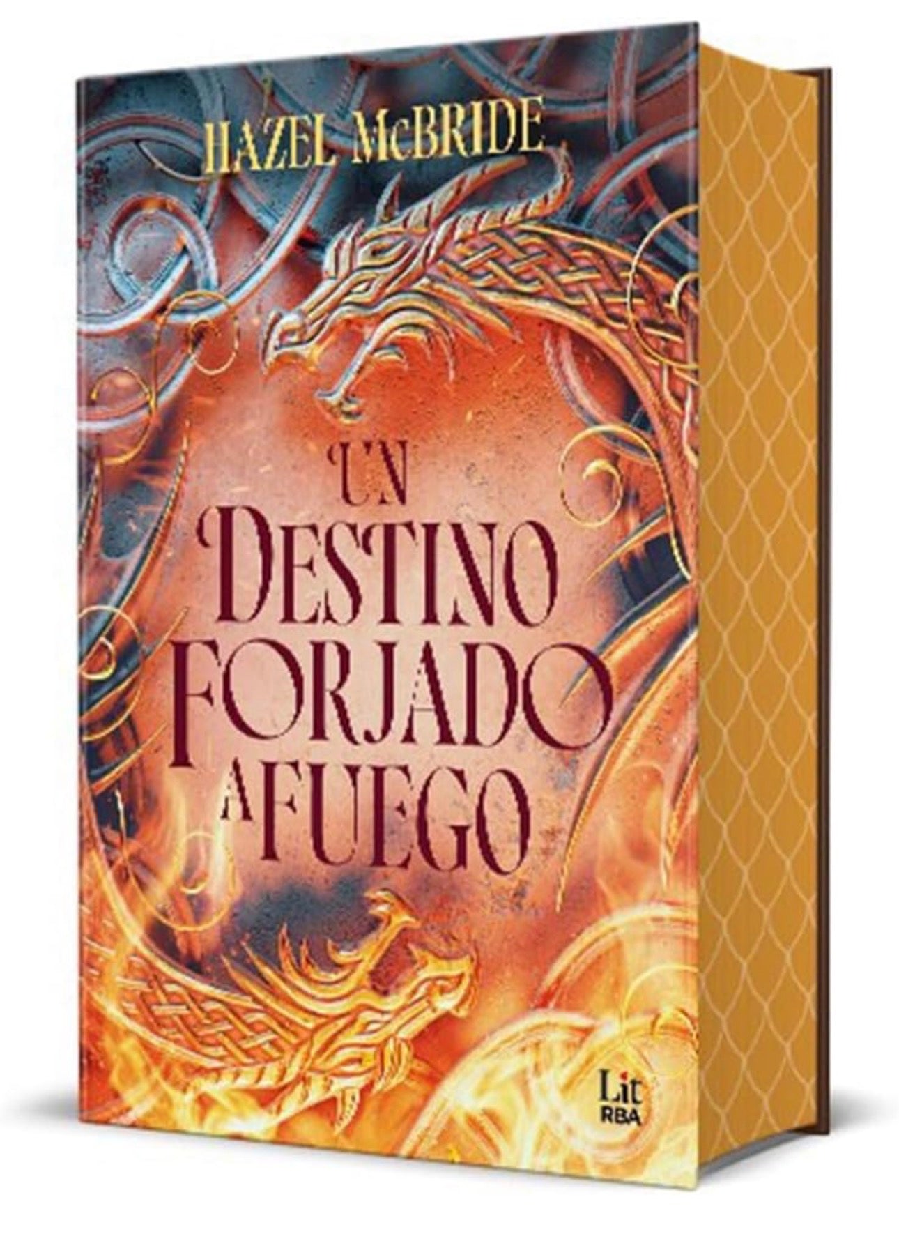 Un destino forjado a fuego