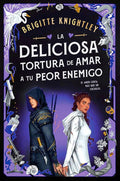 La Deliciosa Tortura de Amar a tu Peor Enemigo
